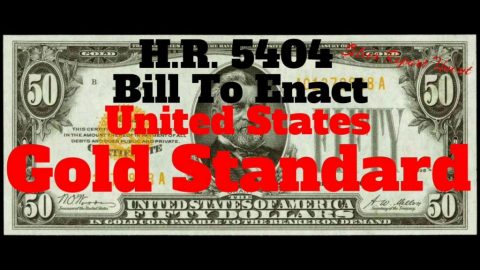 US Dollar History and HR 5404