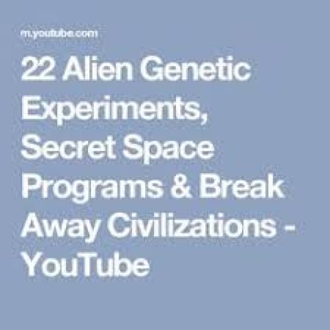 22 Alien Genetic Experiments, Secret Space Programs and Breakaway Civilizations – Wed 6 Dec 2017 – 6:30pm