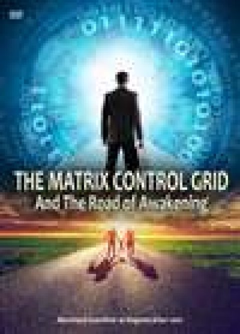 The Matrix Control System and The Road of Awakening – Wed 7 Aug 2019 – 7pm